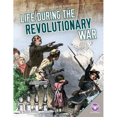 Life During the Revolutionary War