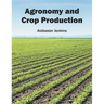 Agronomy and Crop Production