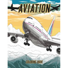 Aviation: Coloring Book