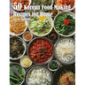 50 Korean Food Making Recipes for Home