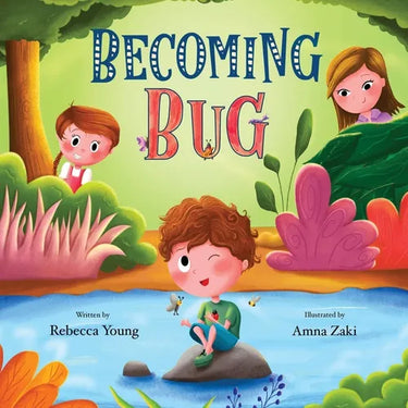 Becoming Bug: Bug & Bear Book One