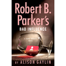 Robert B. Parker's Bad Influence
