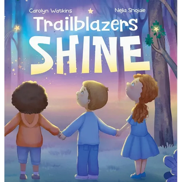Trailblazers Shine: A Journey of Kindness, Friendship and Hope
