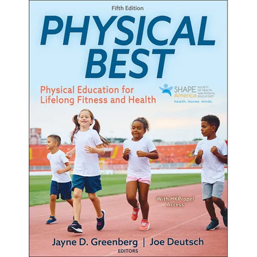 Physical Best: Physical Education for Lifelong Fitness and Health