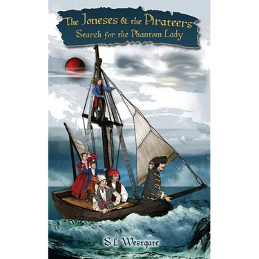 The Joneses and the Pirateers: Search for the Phantom Lady