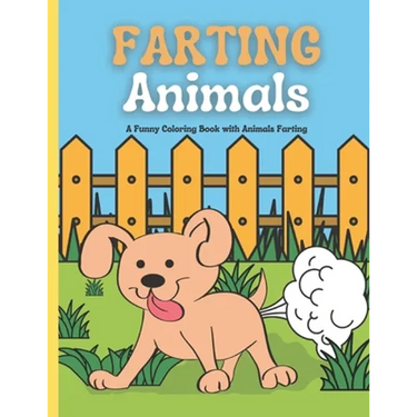 Farting Animals Coloring Book: Animal Farts Coloring Book for Kids and Adults: A Funny Coloring Book with Animals Farting