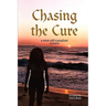 Chasing the Cure
