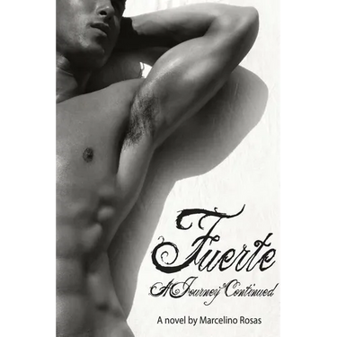 Fuerte: A Journey Continued