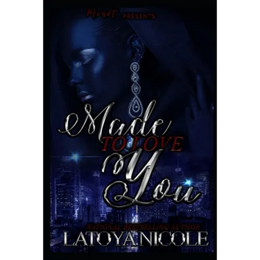 Made to Love You: A Novella