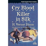 Cry Blood / Killer in Silk