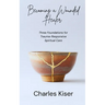 Becoming a Wounded Healer: Three Foundations of Trauma-Responsive Spiritual Care