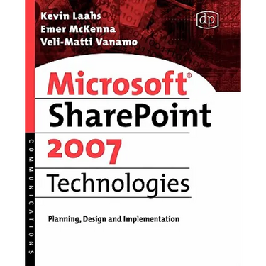Microsoft SharePoint 2007 Technologies