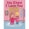 You Know I Love You: Just Because of Who You Are