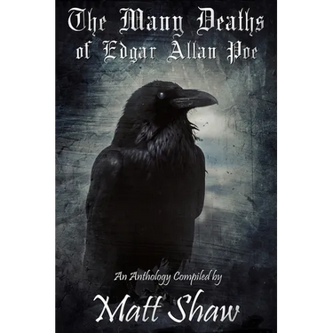 The Many Deaths of Edgar Allan Poe