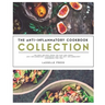 Anti-Inflammatory Cookbook Collection: The Best Recipes From The Fast & Fresh Anti-Inflammatory Cookbook & The Anti-Inflammatory Cookbook for Two