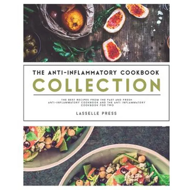 Anti-Inflammatory Cookbook Collection: The Best Recipes From The Fast & Fresh Anti-Inflammatory Cookbook & The Anti-Inflammatory Cookbook for Two