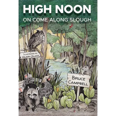 High Noon on Come Along Slough