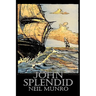 John Splendid by Neil Munro, Fiction, Classics, Action & Adventure