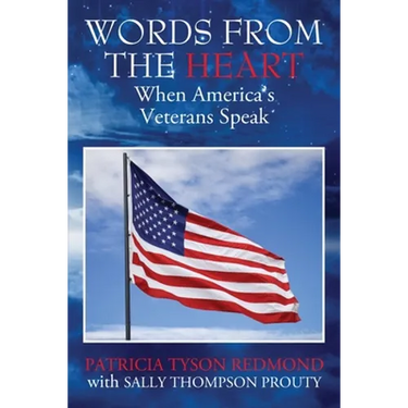 Words from the Heart: When America's Veterans Speak