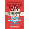 Murder in the City: Twelve Incredible Case Files of the Kolkata Police