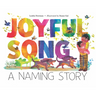 Joyful Song: A Naming Story