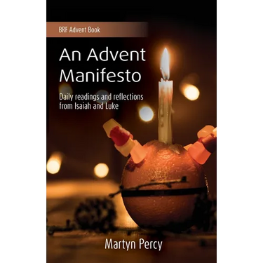 An Advent Manifesto: Daily readings and reflections from Isaiah and Luke