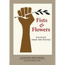 Fists & Flowers: Leaflets from the Sixties