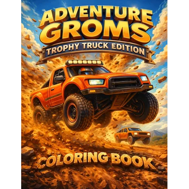 Adventure Groms: Off Road Racing, Desert Trucks, Big Jumps, Dirt Action, Baja Style Trucks, High Speed Racing Fun for Kids, Teens and Adults