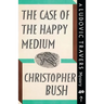 The Case of the Happy Medium: A Ludovic Travers Mystery