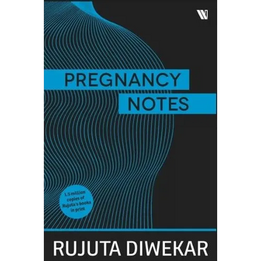 Pregnancy Notes: Before; During & After