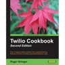 Twilio Cookbook Second Edition