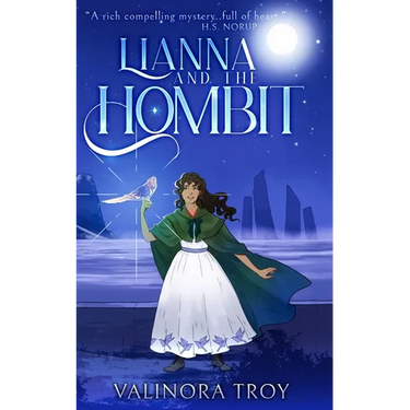 Lianna and the Hombit: A heart-warming story of the healing power of friendship