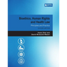 Bioethics, Human Rights and Health Law 2e