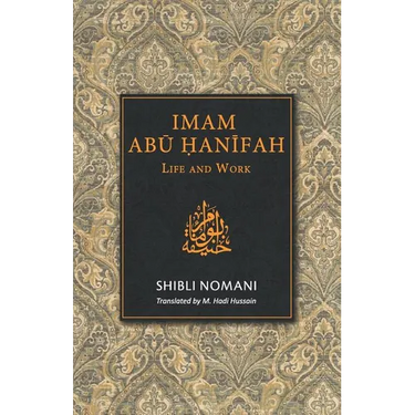 Imam Abu Hanifah: Life and Work