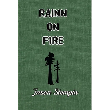 Rainn on Fire: An Enchanted Wood Novel