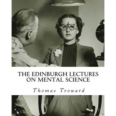 The Edinburgh Lectures on Mental Science