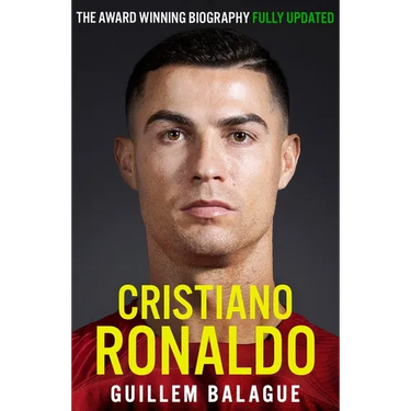 Cristiano Ronaldo: The Biography