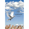 Surrender: Intimacy with God in a new territory