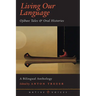 Living Our Language: Ojibwe Tales and Oral Histories