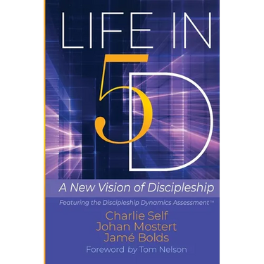 Life in 5D: A New Vision of Discipleship