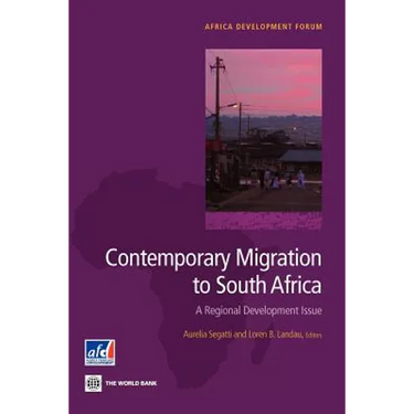 Contemporary Migration to South Africa: A Regional Development Issue