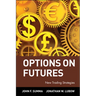 Options on Futures: New Trading Strategies