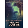 Killing Cousins