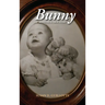 Bunny: Based on a True Story