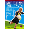 Shielding the Truth