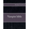 Vampire Book bible