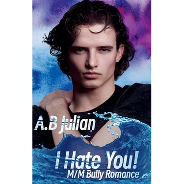I Hate You! M/M Bully Romance