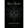 The Queen Spider: Book 4 of the Silver Vampire Chronicles