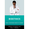 Bioethics: What Everyone Needs to Know (R)