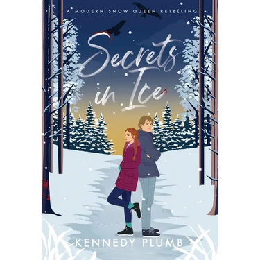 Secrets in Ice: A Modern Snow Queen Retelling